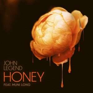 Honey Lyrics John Legend