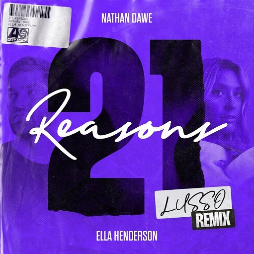 21 Reasons (LUSSO Remix) Lyrics Nathan Dawe