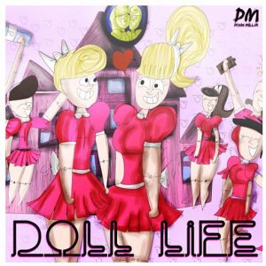 Doll Life Lyrics Devin Millar