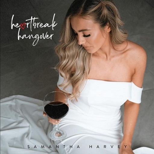 Heartbreak Hangover Lyrics Samantha Harvey