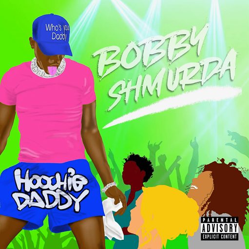 Hoochie Daddy Lyrics Bobby Shmurda