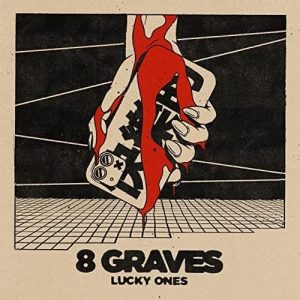 Lucky Ones Lyrics 8 Graves