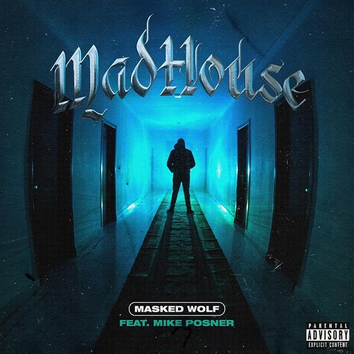 Madhouse Lyrics Masked Wolf