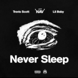 Never Sleep Lyrics NAV