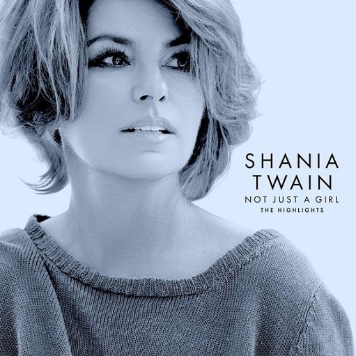 Not Just a Girl Lyrics Shania Twain