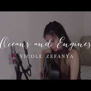 Oceans and Engines Lyrics Nicole Zefanya