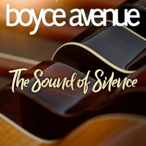 The Sound of Silence Lyrics Boyce Avenue