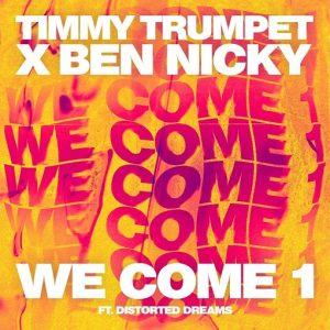We Come 1 Lyrics Timmy Trumpet