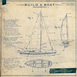 Build a Boat (Acoustic) Lyrics Colton Dixon