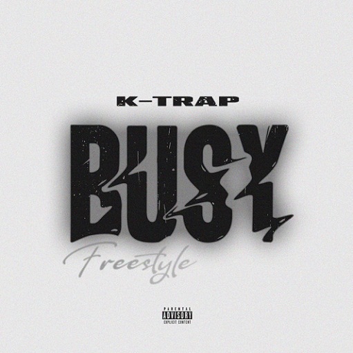 Busy Lyrics K-Trap