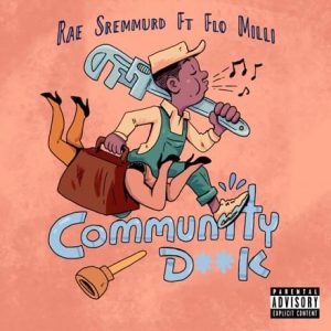 Community Dick Lyrics Rae Sremmurd