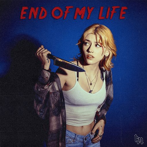 End of My Life Lyrics Kailee Morgue