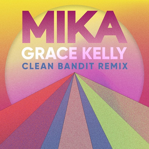 Grace Kelly (Clean Bandit Remix) Lyrics MIKA