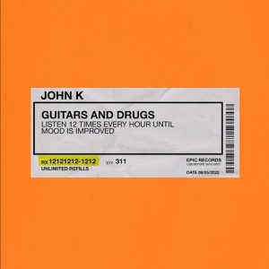 Guitars and Drugs Lyrics John K