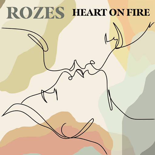 Heart on Fire Lyrics ROZES