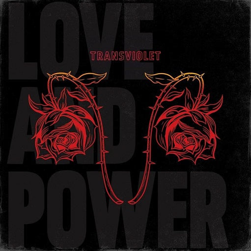 Love and Power Lyrics Transviolet
