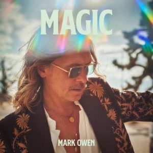 Magic Lyrics Mark Owen