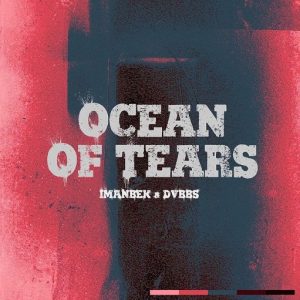 Ocean of Tears Lyrics Imanbek