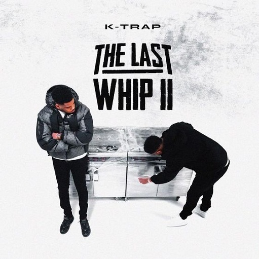 Spoilt Lyrics K-Trap | The Last Whip II