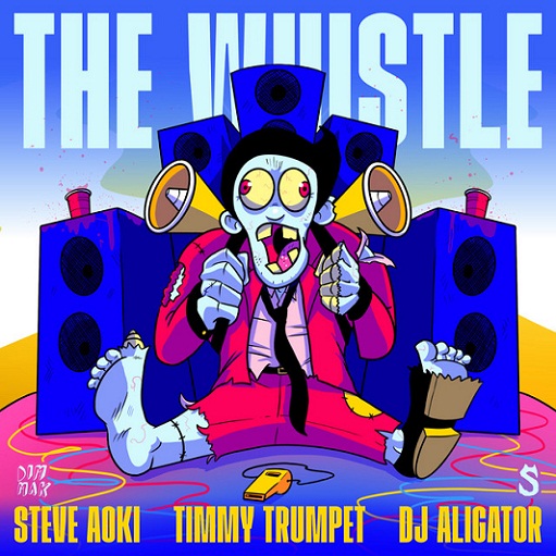 The Whistle Lyrics Steve Aoki, Timmy Trumpet