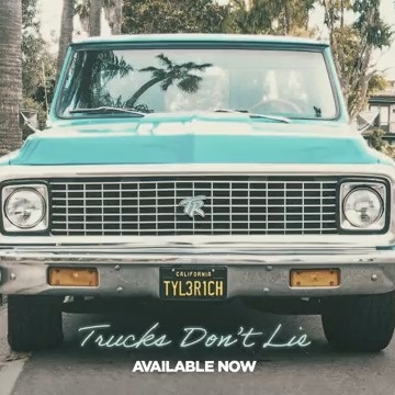 Trucks Don’t Lie Lyrics Tyler Rich