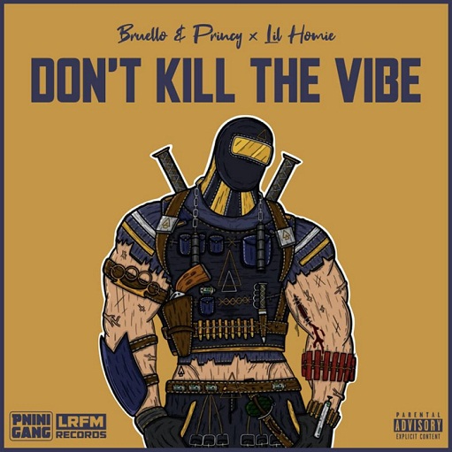 Don’t Kill The Vibe Lyrics Bruello & Princy