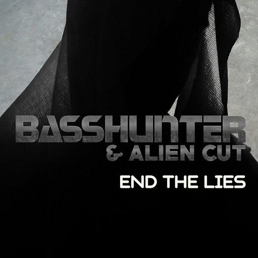 End the Lies Lyrics Basshunter & Alien Cut