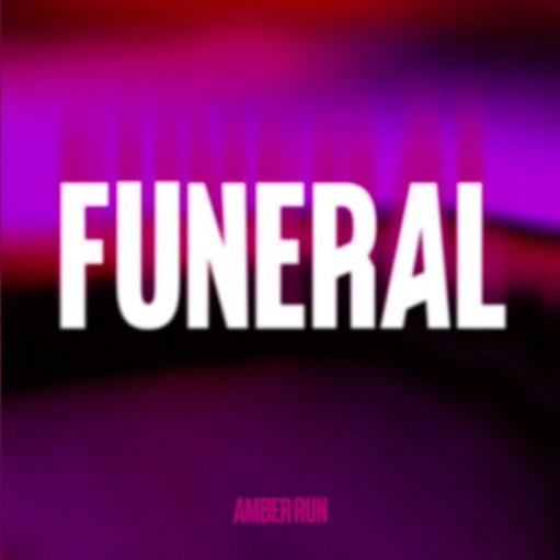Funeral Lyrics Amber Run