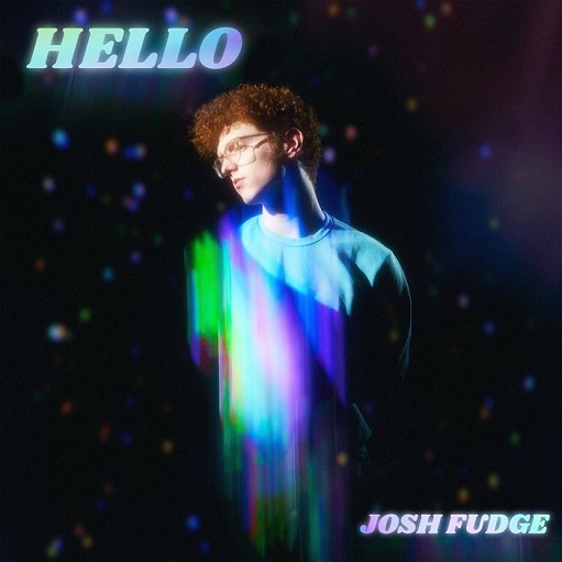 Hello Lyrics Josh Fudge | Technicolor