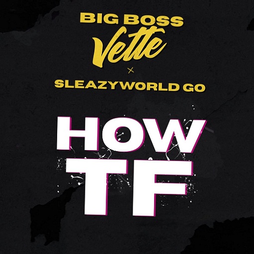 How TF Lyrics Big Boss Vette