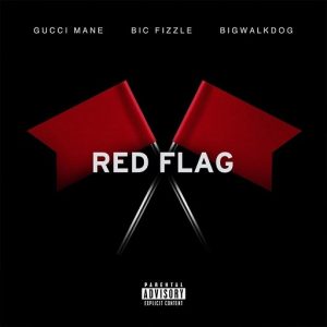 Red Flag Lyrics Gucci Mane