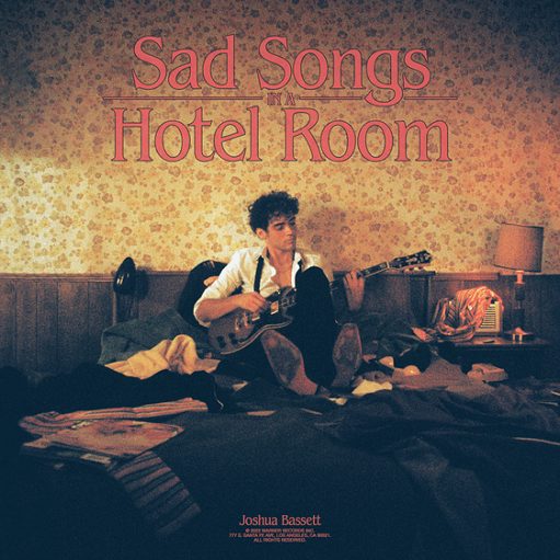 Sad Songs In A Hotel Room Lyrics Joshua Bassett