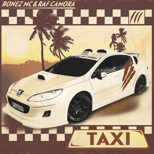 Taxi Text Bonez MC & RAF Camora ft. Gzuz