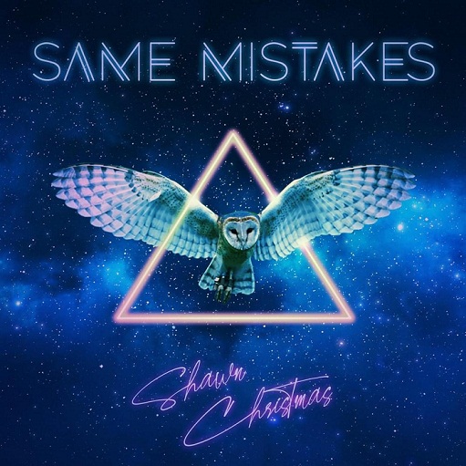 Same Mistakes Lyrics Shawn Christmas
