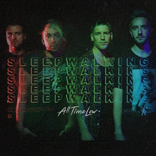 Sleepwalking Lyrics All Time Low