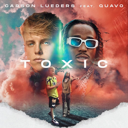 Toxic Lyrics Carson Lueders