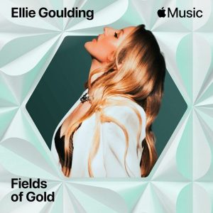Fields Of Gold Lyrics Ellie Goulding