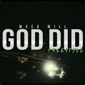 God Did Lyrics Meek Mill