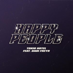 Happy People Lyrics Tokio Hotel