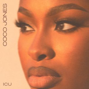 ICU Lyrics Coco Jones