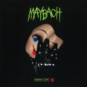 Maybach Текст песни SODA LUV
