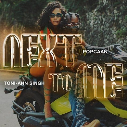 Next To Me Lyrics Popcaan ft. Toni-Ann Singh