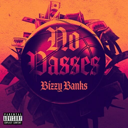 No Passes Lyrics Bizzy Banks