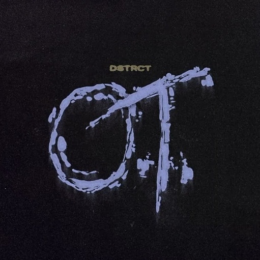 O.T. Lyrics DSTRCT | 2022 Song