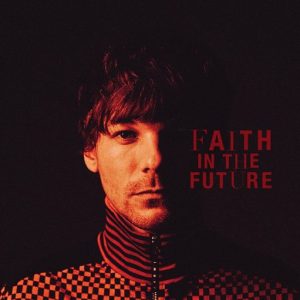 Louis Tomlinson - Faith in the Future Album Lyrics