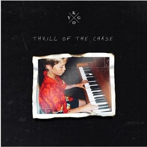 Thrill of the Chase Lyrics Kygo