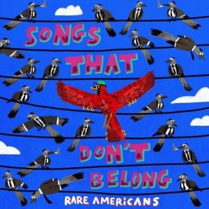 Tremendous Lyrics Rare Americans