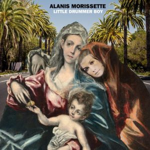 Little Drummer Boy Lyrics Alanis Morissette