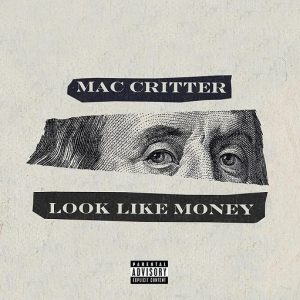 Look Like Money Lyrics Mac Critter