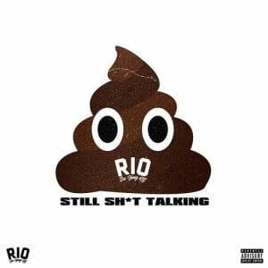 Still Shit Talking Lyrics Rio Da Yung OG